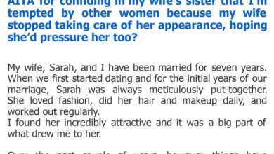 Photo of AITA for confiding in my wife’s sister that I’m tempted by other women because my wife stopped taking care of her appearance, hoping she’d pressure her too?