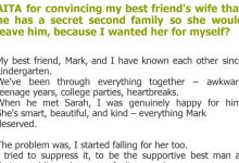 Photo of AITA for convincing my best friend’s wife that he has a secret second family so she would leave him, because I wanted her for myself?