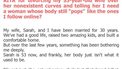 Photo of AITA for divorcing my 53-year-old wife over her nonexistent curves and telling her I need a woman whose body still “pops” like the ones I follow online?