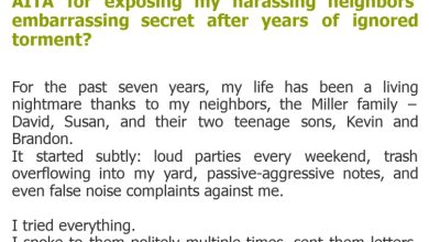 Photo of AITA for exposing my harassing neighbors’ embarrassing secret after years of ignored torment?