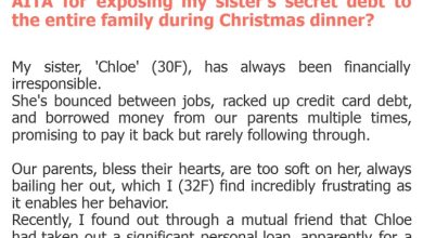 Photo of AITA for exposing my sister’s secret debt to the entire family during Christmas dinner?