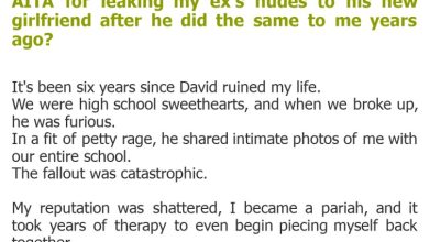 Photo of AITA for leaking my ex’s nudes to his new girlfriend after he did the same to me years ago?