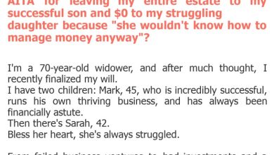 Photo of AITA for leaving my entire estate to my successful son and $0 to my struggling daughter because “she wouldn’t know how to manage money anyway”?