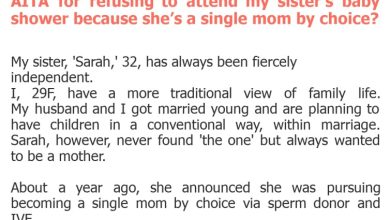 Photo of AITA for refusing to attend my sister’s baby shower because she’s a single mom by choice?