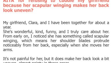 Photo of AITA for refusing to cuddle my girlfriend because her scapular winging makes her back look uneven?