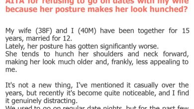 Photo of AITA for refusing to go on dates with my wife because her posture makes her look hunched?