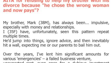 Photo of AITA for refusing to help my brother with his divorce because “he chose the wrong woman and now pays”?