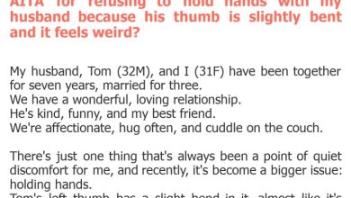 Photo of AITA for refusing to hold hands with my husband because his thumb is slightly bent and it feels weird?