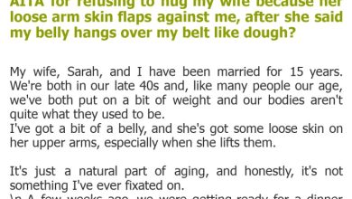 Photo of AITA for refusing to hug my wife because her loose arm skin flaps against me, after she said my belly hangs over my belt like dough?