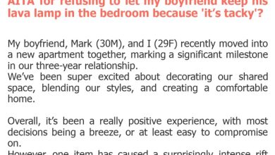 Photo of AITA for refusing to let my boyfriend keep his lava lamp in the bedroom because ‘it’s tacky’?