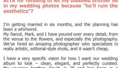 Photo of AITA for refusing to let my disabled brother be in my wedding photos because “he’ll ruin the aesthetics”?