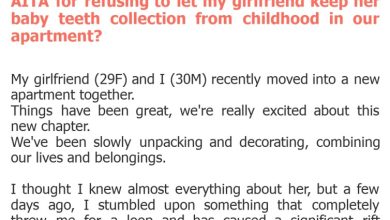 Photo of AITA for refusing to let my girlfriend keep her baby teeth collection from childhood in our apartment?