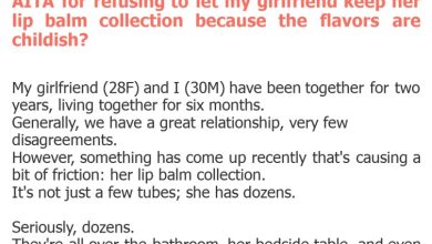 Photo of AITA for refusing to let my girlfriend keep her lip balm collection because the flavors are childish?