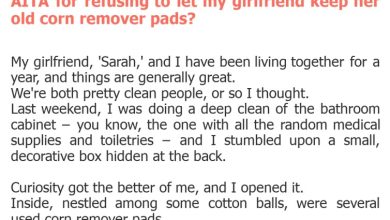 Photo of AITA for refusing to let my girlfriend keep her old corn remover pads?