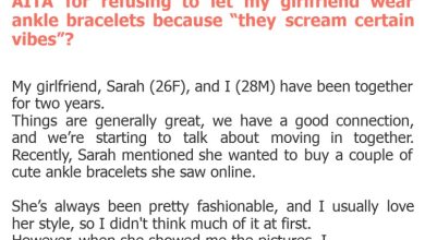 Photo of AITA for refusing to let my girlfriend wear ankle bracelets because “they scream certain vibes”?