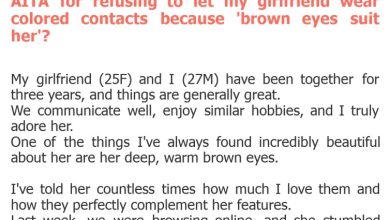 Photo of AITA for refusing to let my girlfriend wear colored contacts because ‘brown eyes suit her’?
