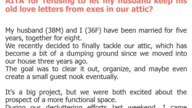 Photo of AITA for refusing to let my husband keep his old love letters from exes in our attic?