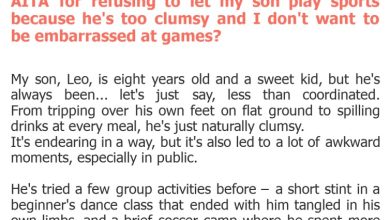 Photo of AITA for refusing to let my son play sports because he’s too clumsy and I don’t want to be embarrassed at games?