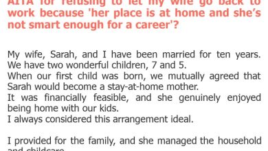 Photo of AITA for refusing to let my wife go back to work because ‘her place is at home and she’s not smart enough for a career’?