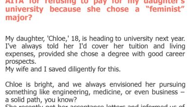 Photo of AITA for refusing to pay for my daughter’s university because she chose a “feminist” major?