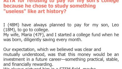 Photo of AITA for refusing to pay for my son’s college because he chose to study something “useless” like art history?