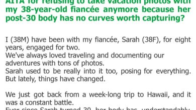 Photo of AITA for refusing to take vacation photos with my 38-year-old fiancée anymore because her post-30 body has no curves worth capturing?