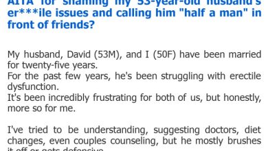 Photo of AITA for shaming my 53-year-old husband’s er***ile issues and calling him “half a man” in front of friends?