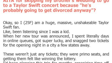 Photo of AITA for skipping my brother’s wedding to go to a Taylor Swift concert because “he’s probably going to get divorced anyway”?