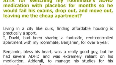 Photo of AITA for switching my roommate’s ADHD medication with placebos for months so he would fail his exams, drop out, and move out, leaving me the cheap apartment?