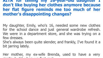 Photo of AITA for telling my 16-year-old daughter I don’t like buying her clothes anymore because her flat figure reminds me too much of her mother’s disappointing changes?