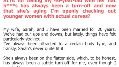 Photo of AITA for telling my 46-year-old wife her flat b***s has always been a turn-off and now that she’s aging I’m openly checking out younger women with actual curves?