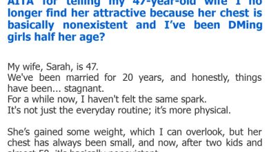 Photo of AITA for telling my 47-year-old wife I no longer find her attractive because her chest is basically nonexistent and I’ve been DMing girls half her age?