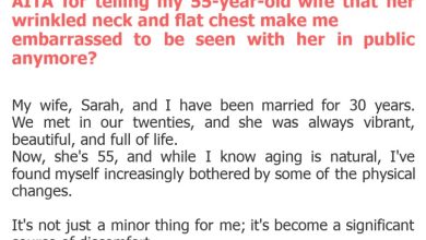 Photo of AITA for telling my 55-year-old wife that her wrinkled neck and flat chest make me embarrassed to be seen with her in public anymore?