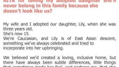 Photo of AITA for telling my adopted daughter she’ll never belong in this family because she doesn’t look like us?