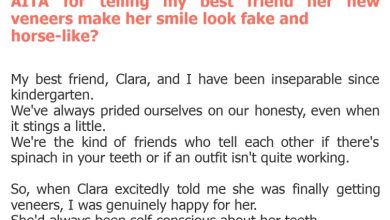 Photo of AITA for telling my best friend her new veneers make her smile look fake and horse-like?
