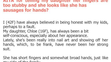 Photo of AITA for telling my daughter her fingers are too stubby and she looks like she has sausages for hands?