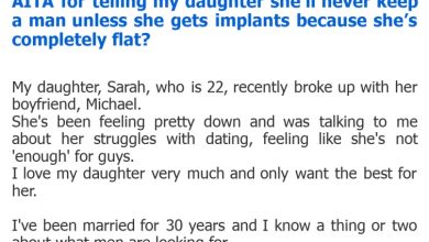 Photo of AITA for telling my daughter she’ll never keep a man unless she gets implants because she’s completely flat?