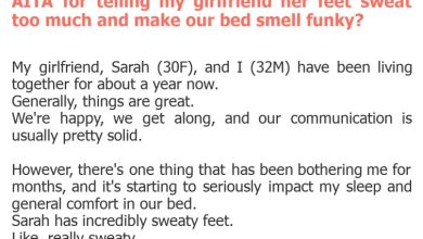 Photo of AITA for telling my girlfriend her feet sweat too much and make our bed smell funky?