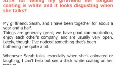 Photo of AITA for telling my girlfriend her tongue coating is white and it looks disgusting when she talks?