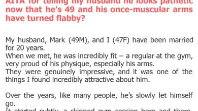 Photo of AITA for telling my husband he looks pathetic now that he’s 49 and his once-muscular arms have turned flabby?
