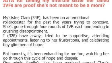 Photo of AITA for telling my infertile sister her failed IVFs are proof she’s not meant to be a mom?