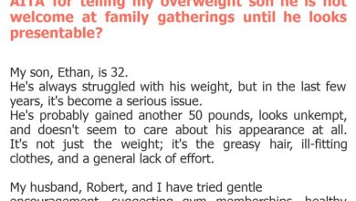 Photo of AITA for telling my overweight son he is not welcome at family gatherings until he looks presentable?