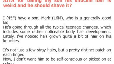 Photo of AITA for telling my son his knuckle hair is weird and he should shave it?