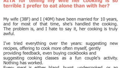 Photo of AITA for telling my wife her cooking is so terrible I prefer to eat alone than with her?