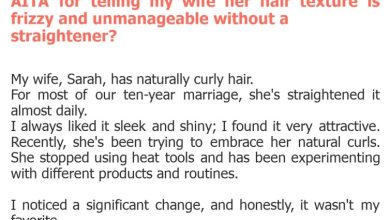 Photo of AITA for telling my wife her hair texture is frizzy and unmanageable without a straightener?