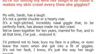 Photo of AITA for telling my wife her laugh is so nasal it makes my skin crawl every time she giggles?