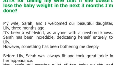 Photo of AITA for telling my wife that if she doesn’t lose the baby weight in the next 3 months I’m done?