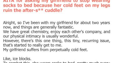 Photo of AITA for asking my girlfriend to stop wearing socks to bed because her cold feet on my legs ruin the after-s** cuddle?