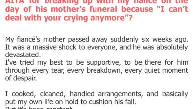 Photo of AITA for breaking up with my fiancé on the day of his mother’s funeral because “I can’t deal with your crying anymore”?