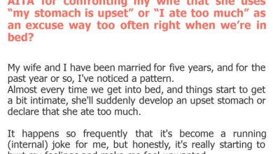 Photo of AITA for confronting my wife that she uses “my stomach is upset” or “I ate too much” as an excuse way too often right when we’re in bed?